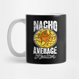 Nacho average realtor Mug